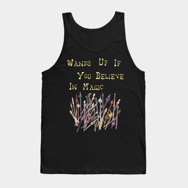 Wands Up If You Believe In Magic Tank Top by Wichy Wear